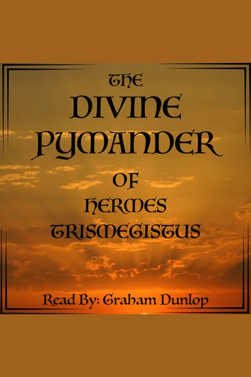 The Divine Pymander of Hermes Mercurius Trismegistus - cover