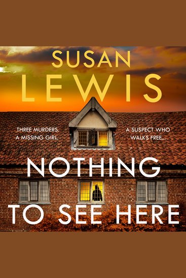 Nothing to See Here: The gripping new crime thriller from the Sunday Times bestselling author! (Cristy Ward thriller) - cover