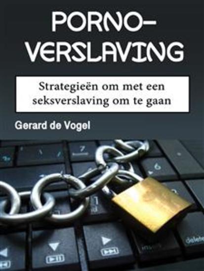 Pornoverslaving - Strategieën om met een seksverslaving om te gaan - cover