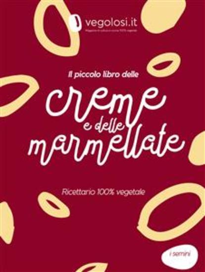 Il piccolo libro delle creme e delle marmellate - cover