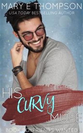 His Curvy Muse - A Small Town Curvy Girl Romance - cover