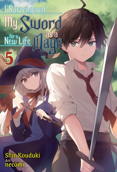 I Surrendered My Sword for a New Life as a Mage: Volume 5 - cover