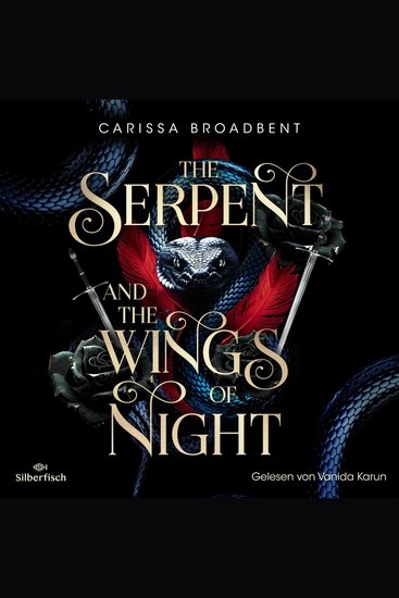 Serpent and the Wings of Night The (Crowns of Nyaxia 1) - Dramatische Romantasy in düsterem High-Fantasy-Setting - cover
