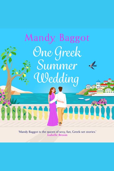 One Greek Summer Wedding - A gorgeous romance from Mandy Baggot - cover