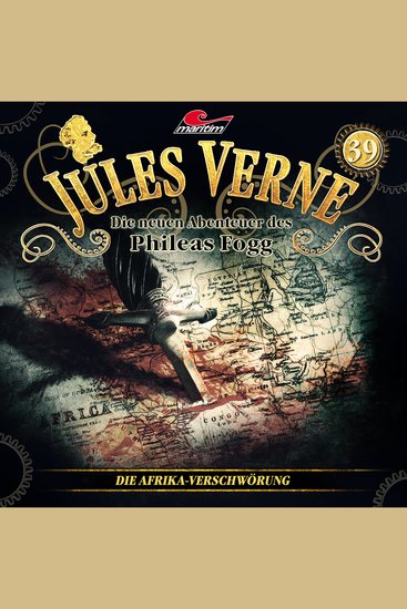 Jules Verne Die neuen Abenteuer des Phileas Fogg Folge 39: Die Afrika-Verschwörung - cover