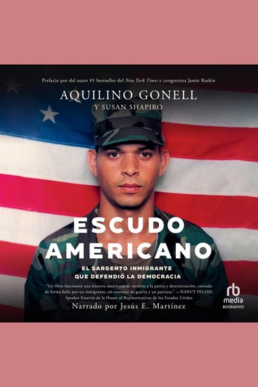 Escudo Americano - El sargento inmigrante que defendió la democracia (The Immigrant Sergeant Who Defended Democracy) - cover