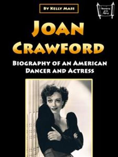 Joan Crawford - Biography of an American Dancer and Actress - cover