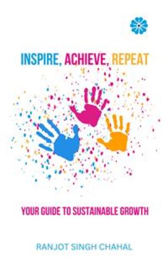 Inspire Achieve Repeat: Your Guide to Sustainable Growth - cover
