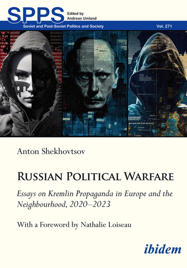 Russian Political Warfare - Essays on Kremlin Propaganda in Europe and the Neighbourhood 2020-2023 With a foreword by Nathalie Loiseau - cover