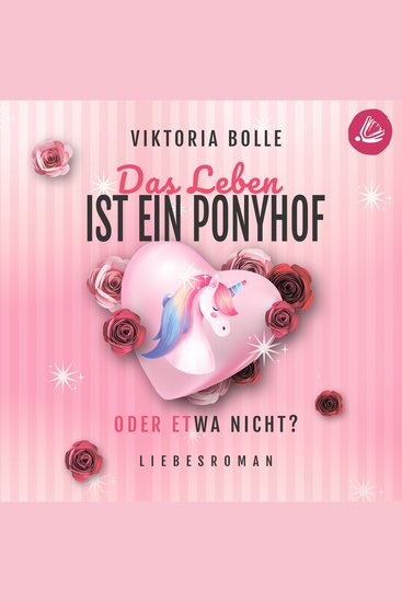 Das Leben ist ein Ponyhof - oder etwa nicht - cover