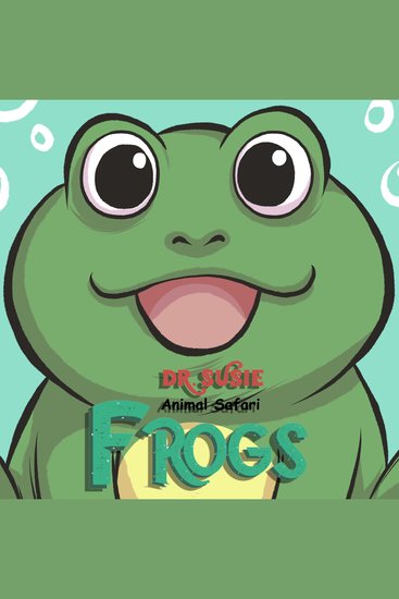 Dr Susie Animal Safari - Frogs - cover