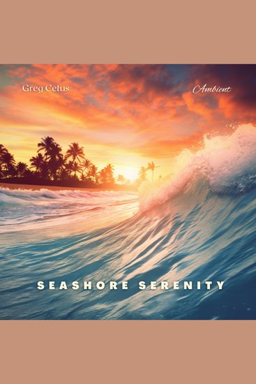 Seashore Serenity - Meditative Ocean Waves - cover