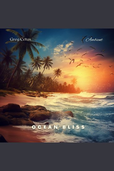 Ocean Bliss - Gentle Waves Bubbles and Birdsong Meditation - cover
