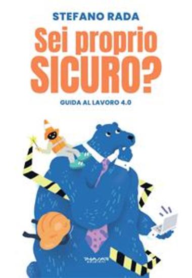 Sei proprio sicuro? - Guida al lavoro 40 - cover