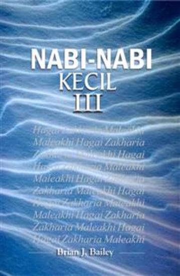 Nabi-Nabi Kecil III - Hagai-Maleakhi - cover