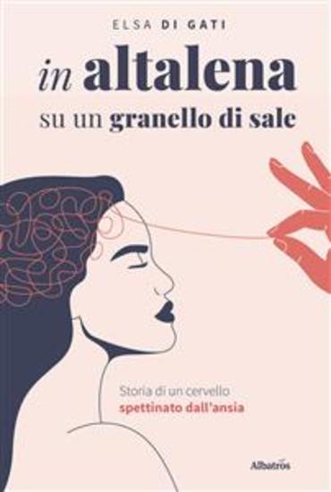 In altalena su un granello di sale Storia di un cervello spettinato dall’ansia - cover