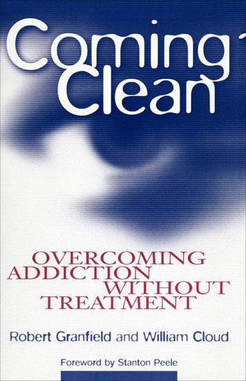 Coming Clean - Overcoming Addiction Without Treatment - cover