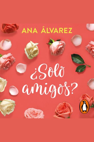 ¿Sólo amigos? (Serie Amigos 1) - cover