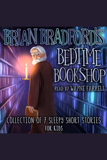 Brian Bradford's Bedtime Bookshop - Collection of 7 Sleepy Short Stories for Kids - cover