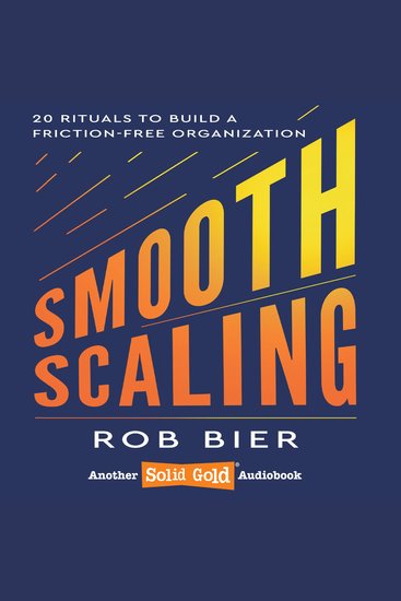 Smooth Scaling - 20 Rituals to Build a Friction-Free Organization - cover