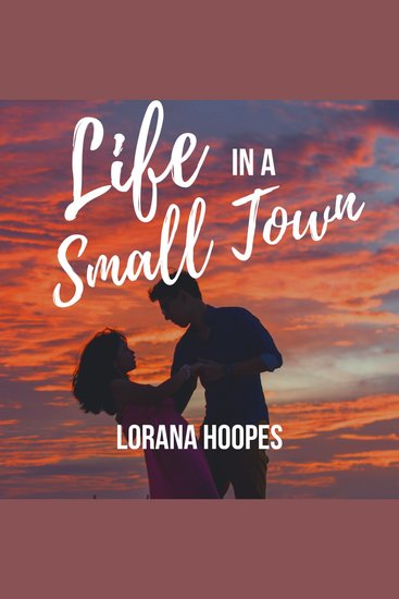 Life in a Small Town - A Romantic Comedy Short Story Collection - cover
