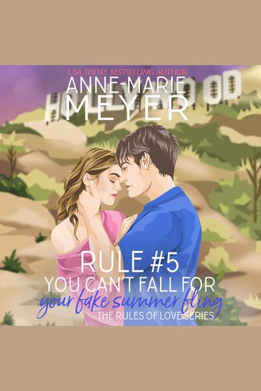 Rule #5: You Can't Fall for Your Fake Summer Fling - cover