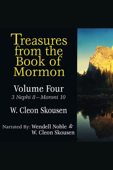 Treasures from the Book of Mormon - Vol 4 - Third Nephi 8 - Moroni 10 - cover