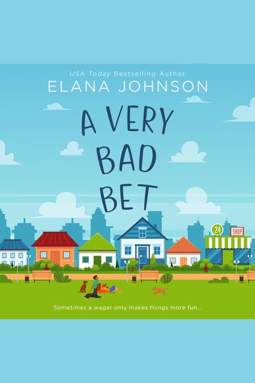A Very Bad Bet - Enemies to Lovers Sweet Romcom - cover