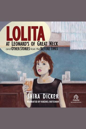 Lolita at Leonard's of Great Neck and Other Stories from the Before Times - cover