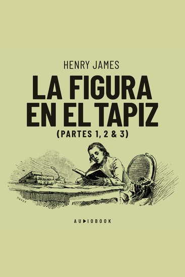 La figura en el tapiz - Partes 1 2 & 3 (Completo) - cover