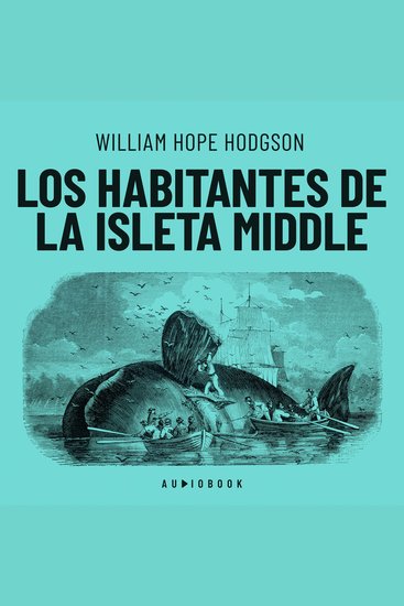 Los habitantes de la isleta Middle (Completo) - cover