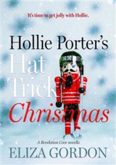 Hollie Porter's Hat Trick Christmas - A Revelation Cove novella - cover