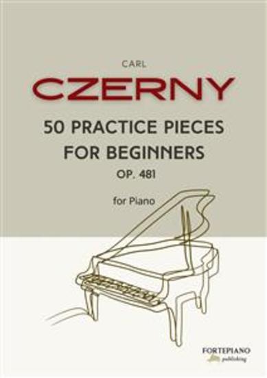 Czerny - 50 Practice Pieces for Beginners Op 481 - for piano - cover