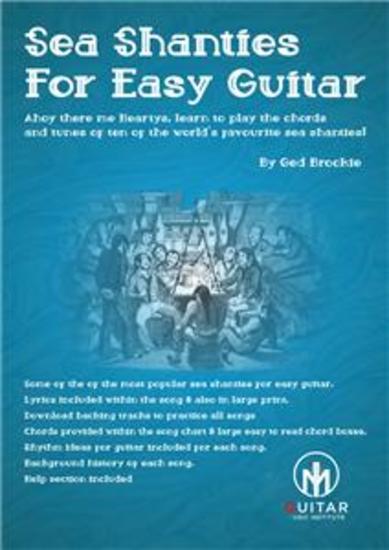 Sea Shanties For Easy Guitar - Ahoy there me Hearty's learn to play the chords and tunes of ten of the world’s favourite sea shanties! - cover