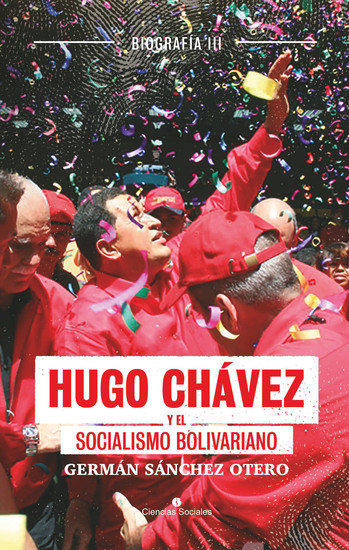 Hugo Chávez y el socialismo bolivariano - cover