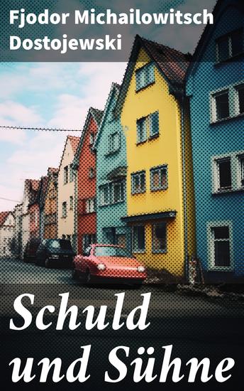Schuld und Sühne - Klassiker der Weltliteratur - cover