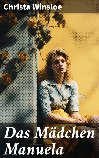 Das Mädchen Manuela - Der Roman zum Film "Mädchen in Uniform" (Lesbenromantik) - cover
