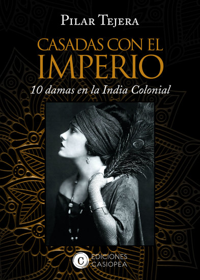 Casadas con el Imperio - 10 Damas en la India Colonial - cover