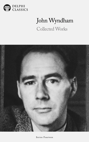 Delphi Collected Works of John Wyndham Illustrated - cover