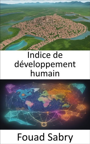 Indice de développement humain - Libérer le pouvoir de l’indice de développement humain une feuille de route vers le progrès mondial - cover