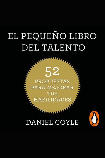 El pequeño libro del talento - 52 propuestas para mejorar tus habilidades - cover