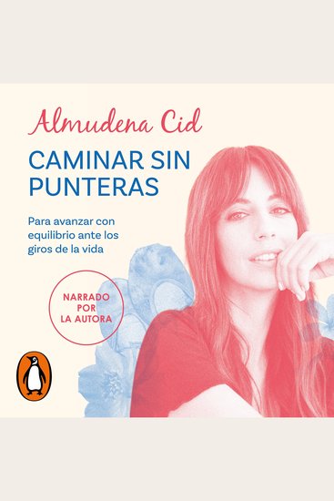 Caminar sin punteras - Para avanzar con equilibrio ante los giros de la vida - cover