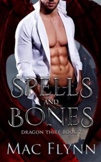Spells and Bones (Dragon Thief Book 2) - cover