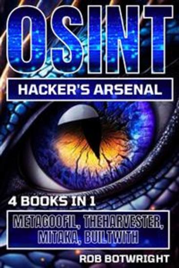 OSINT Hacker's Arsenal - Metagoofil Theharvester Mitaka Builtwith - cover