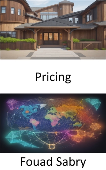 Pricing - Mastering the Price Game Unveiling the Art and Science of Successful Pricing - cover
