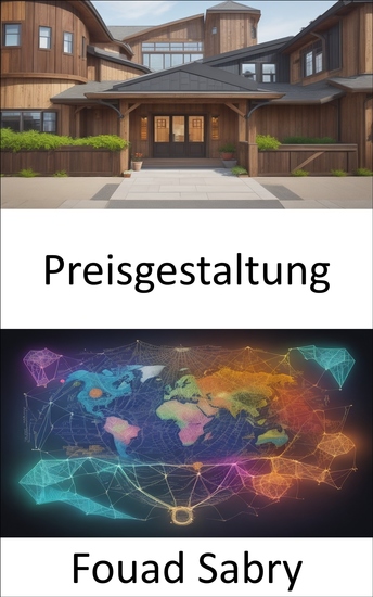 Preisgestaltung - Das Preisspiel meistern und die Kunst und Wissenschaft einer erfolgreichen Preisgestaltung enthüllen - cover