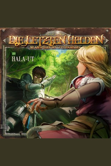 Die Letzten Helden Die Abenteuer der Letzten Helden Folge 19: Hala-Ut - cover