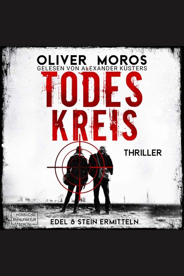 Todeskreis - Kripo Berlin: Edel & Stein ermitteln Band 2 (ungekürzt) - cover