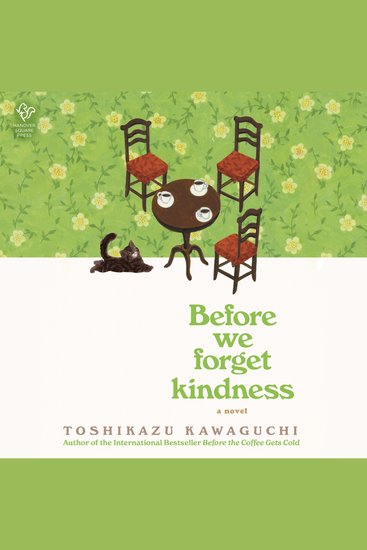 Before We Forget Kindness - A Novel - cover