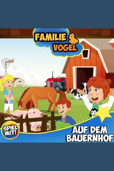Familie Vogel auf dem Bauernhof - Familie Vogel - cover